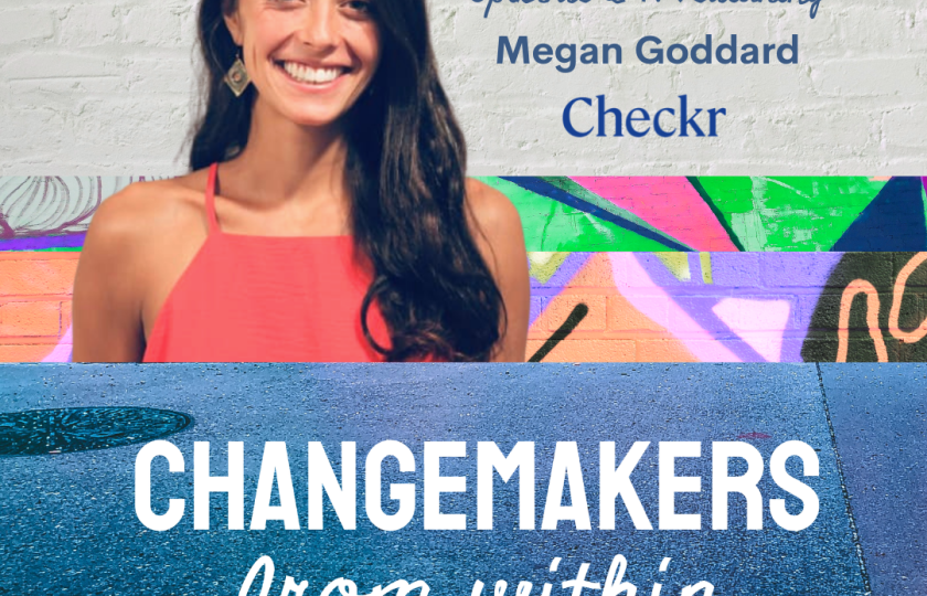 Changemakers from Within Megan Goddard Checkr Social Impact